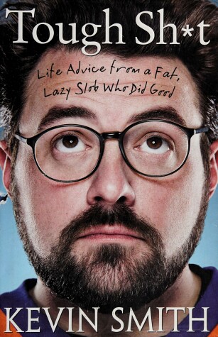 Tough Sh*t by Kevin Smith