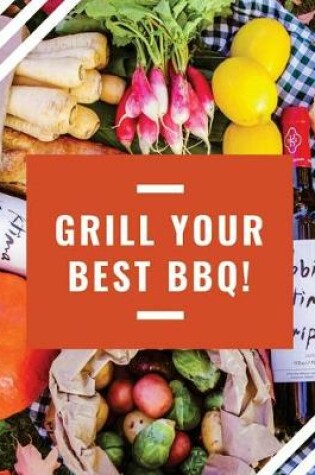 Cover of Grill Your Best BBQ