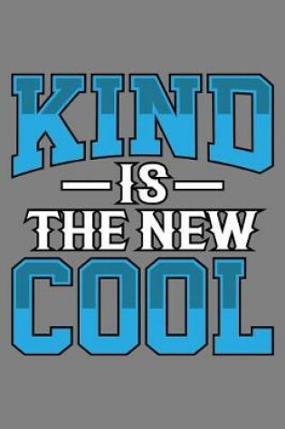 Cover of Kind Is The New Cool