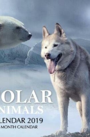 Cover of Polar Animals Calendar 2019