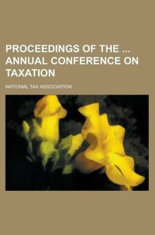 Cover of Proceedings of the Annual Conference on Taxation