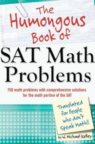 Cover of The Humongous Book of SAT Math Problems