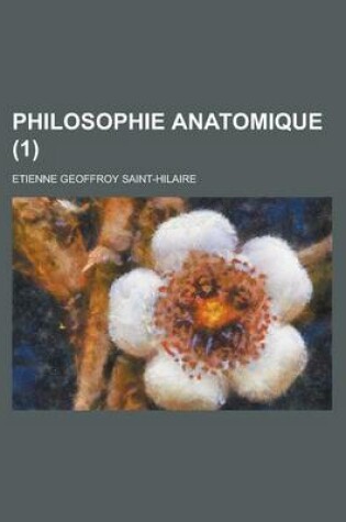 Cover of Philosophie Anatomique (1)