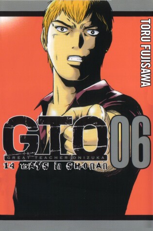 Cover of GTO: 14 Days in Shonan Vol. 6