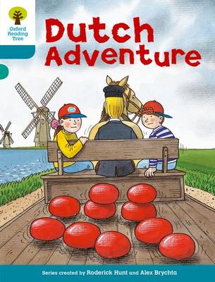 Book cover for Oxford Reading Tree: Level 9: More Stories A: Dutch Adventure