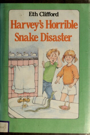 Cover of Harvey's Horrible Snake Disaster