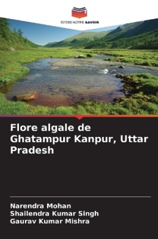 Cover of Flore algale de Ghatampur Kanpur, Uttar Pradesh