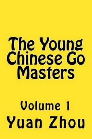 Cover of The Young Chinese Go Masters