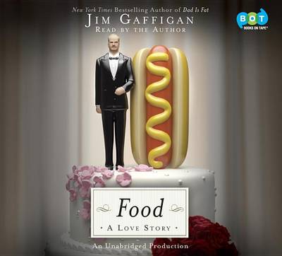 Food: A Love Story by Jim Gaffigan