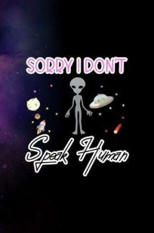 Cover of Sorry I Don't Speak Human