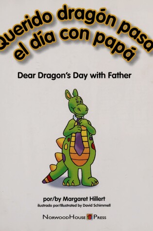 Cover of Querido Dragon Pasa el Dia Con Papa/Dear Dragon's Day With Father