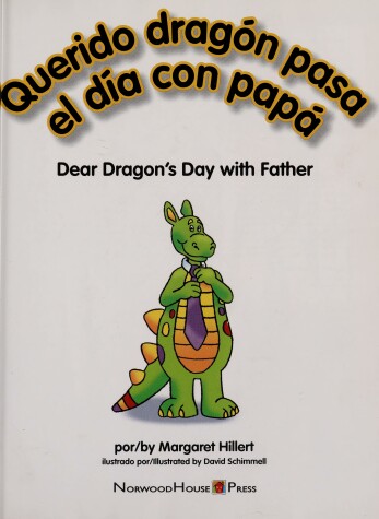 Book cover for Querido Dragon Pasa el Dia Con Papa/Dear Dragon's Day With Father