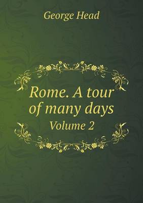 Book cover for Rome. A tour of many days Volume 2