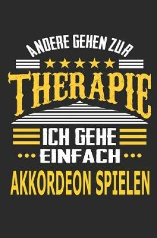 Cover of Andere gehen zur Therapie Ich gehe einfach Akkordeon spielen