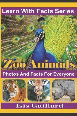 Cover of Zoo Animals Photos and Facts for Everyone