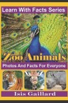 Book cover for Zoo Animals Photos and Facts for Everyone