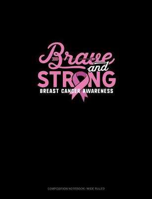 Cover of Brave & Strong Breast Cancer Awareness