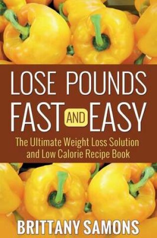 Cover of Lose Pounds Fast and Easy