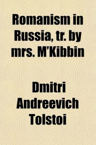 Cover of Romanism in Russia, Tr. by Mrs. M'Kibbin