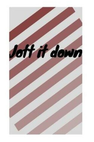 Cover of Jott it down