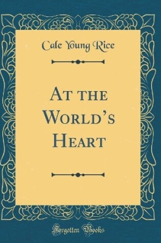 Cover of At the Worlds Heart (Classic Reprint)