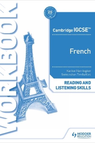 Cover of Cambridge IGCSE (TM) French Reading and Listening Skills Workbook