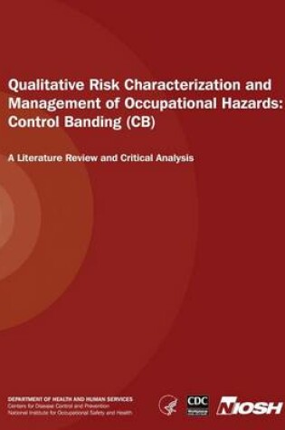Cover of Qualitative Risk Characterization and Management of Occupational Hazards