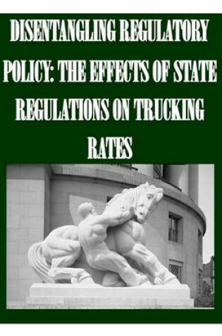 Cover of Disentangling Regulatory Policy