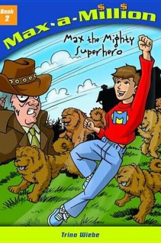 Cover of Max the Mighty Super Hero