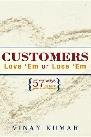 Cover of Customers Love 'em or Lose 'em