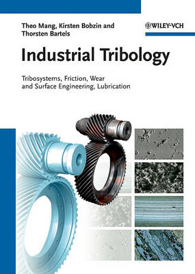 Book cover for Industrial Tribology - Tribosystems, Friction, Wear and Surface Engineering, Lubrication