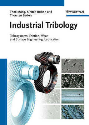 Cover of Industrial Tribology - Tribosystems, Friction, Wear and Surface Engineering, Lubrication