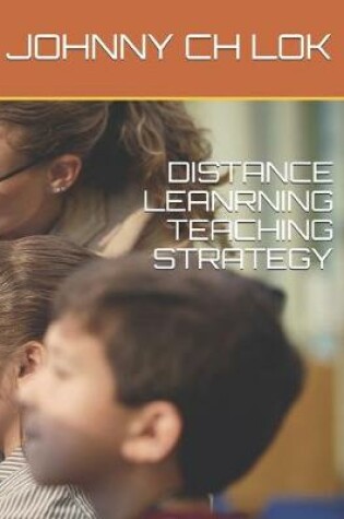 Cover of Distance Leanrning Teaching Strategy