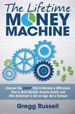 Book cover for The Lifetime Money Machine