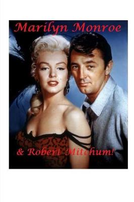 Book cover for Marilyn Monroe and Robert Mitchum!