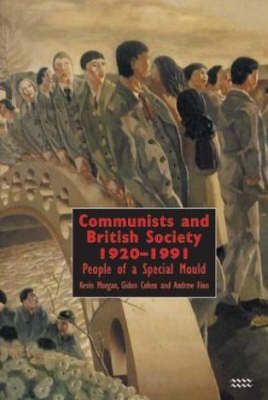 Book cover for Communists and British Society 1920-1991