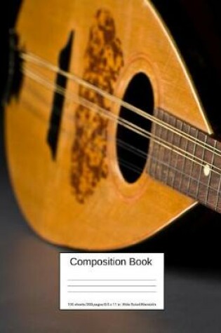 Cover of Composition Book 100 Sheets/200 Pages/8.5 X 11 In. Wide Ruled/ Mandolin