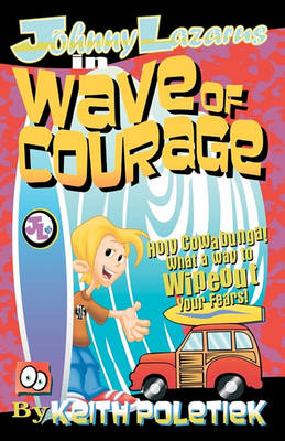 Book cover for Johnny Lazarus In Wave of Courage