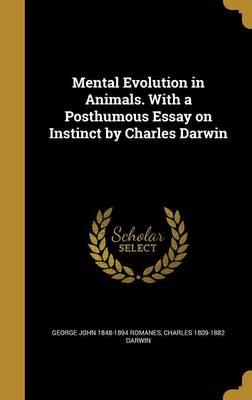 Book cover for Mental Evolution in Animals. with a Posthumous Essay on Instinct by Charles Darwin