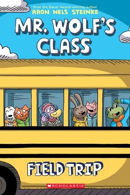Cover of Field Trip: A Graphic Novel (Mr. Wolf's Class #4)