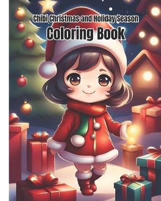 Book cover for Chibi Christmas and Holiday Season Coloring Book