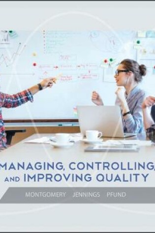Cover of Managing, Controlling, and Improving Quality