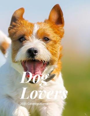 Book cover for Dog Lovers 2020 Calendar Journal