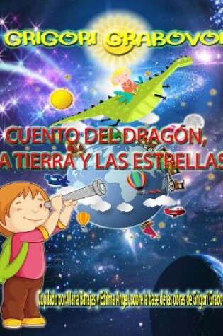 Cover of Cuento del Dragón, La Tierra Y Las Estrellas