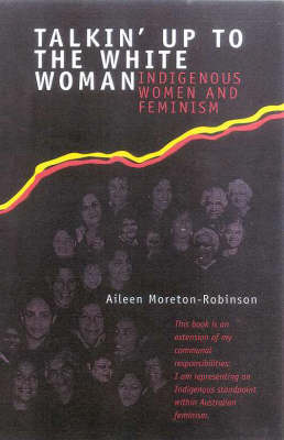 Book cover for Talkin' Up to the White Woman: Indigenous Womenand Feminism