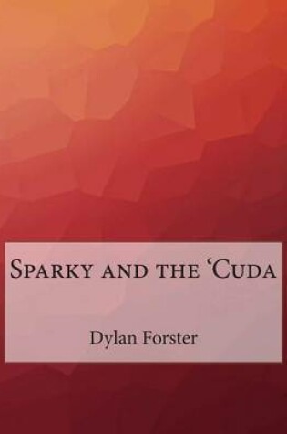 Cover of Sparky and the 'Cuda
