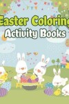 Book cover for Easter Coloring Activity Books