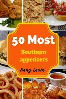 Book cover for 50 Most Southern Appetizers