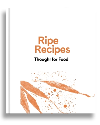 Book cover for Ripe Recipes - Thought For Food