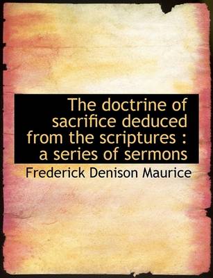 Book cover for The Doctrine of Sacrifice Deduced from the Scriptures